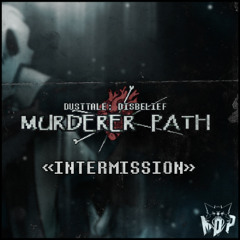 [Dustbelief] Intermission