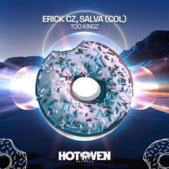 Erick Cz, Salva (COL) - Too Spicy (Original Mix