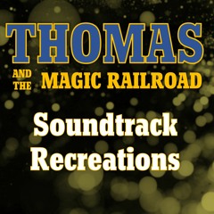 Thomas And The Magic Railroad - Main Theme - Custom Orchestration Arrangement