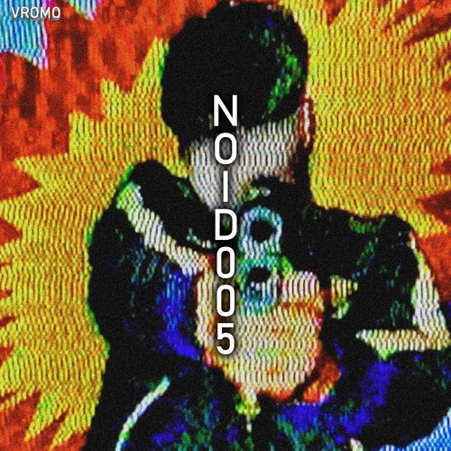 Vromo - Hoodlum EP [NOID005]