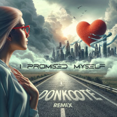 I promised myself (remix) (videoclip in the description)