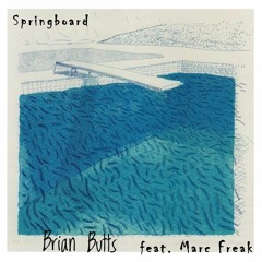 Springboard (Brian Butts feat. Marc Freak)