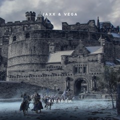 Jaxx & Vega - Kingdom