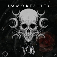 Immortality - VB