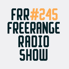Freerange Records Radioshow No.245 - January 2022 With Matt Masters