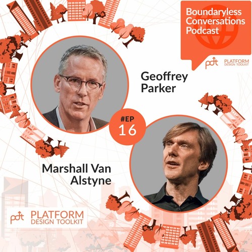 Ep.16 Marshall Van Alstyne and Geoffrey Parker - Regulating pervasive platforms