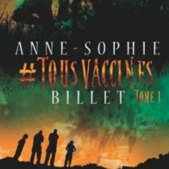 Télécharger eBook #TOUSVACCINES T.1: Un roman post apocalyptique peuplé de zombis ! (French Editi