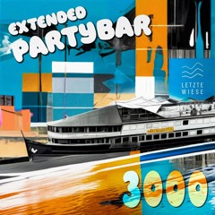 HalfKev • LETZTE WIESE “Ext. PARTYBAR 3000” 03/24 @ Hoppetosse