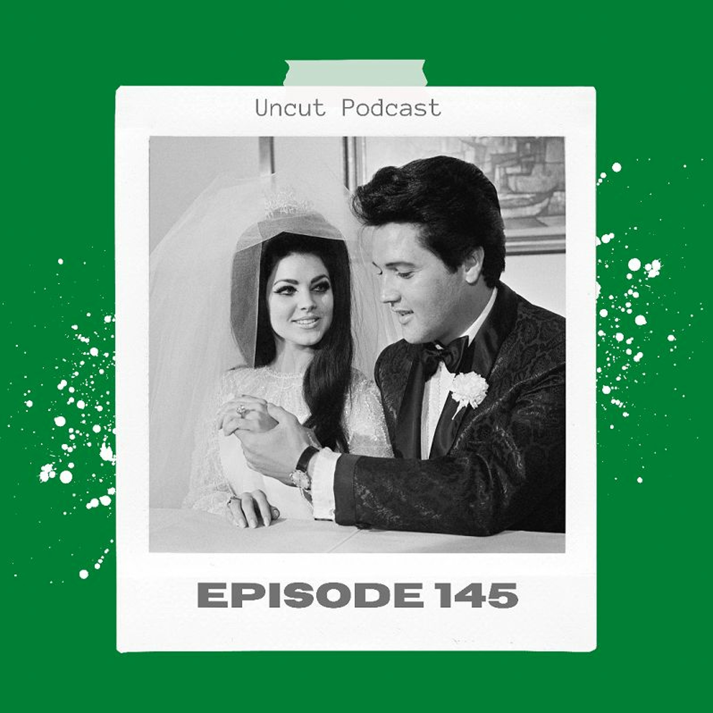 Episode 145 - Elvis Sux!