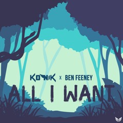 Konik - All I Want (ft. Ben Feeny)
