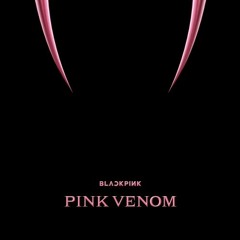 BLACKPINK, Shakira - Pink Venom X Hips Don't Lie