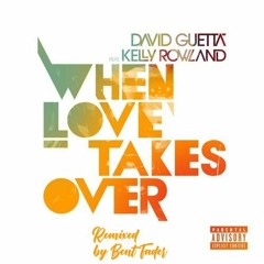 When Love Takes Over (feat. Kelly Rowland) Rework