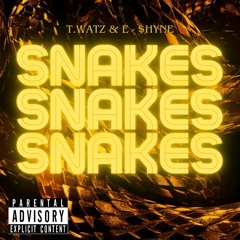 (MIXEDBYT) Ft. E-$hyne - Snakes