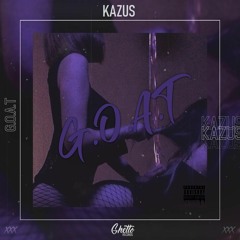 Kazus - G.O.A.T