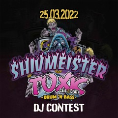 TOXIC EVENTS SHIVMEISTER DJ CONTEST