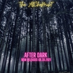 The AlCheMisT After Dark  Techno New Releases ft Alar & Korolova 08.30.2021