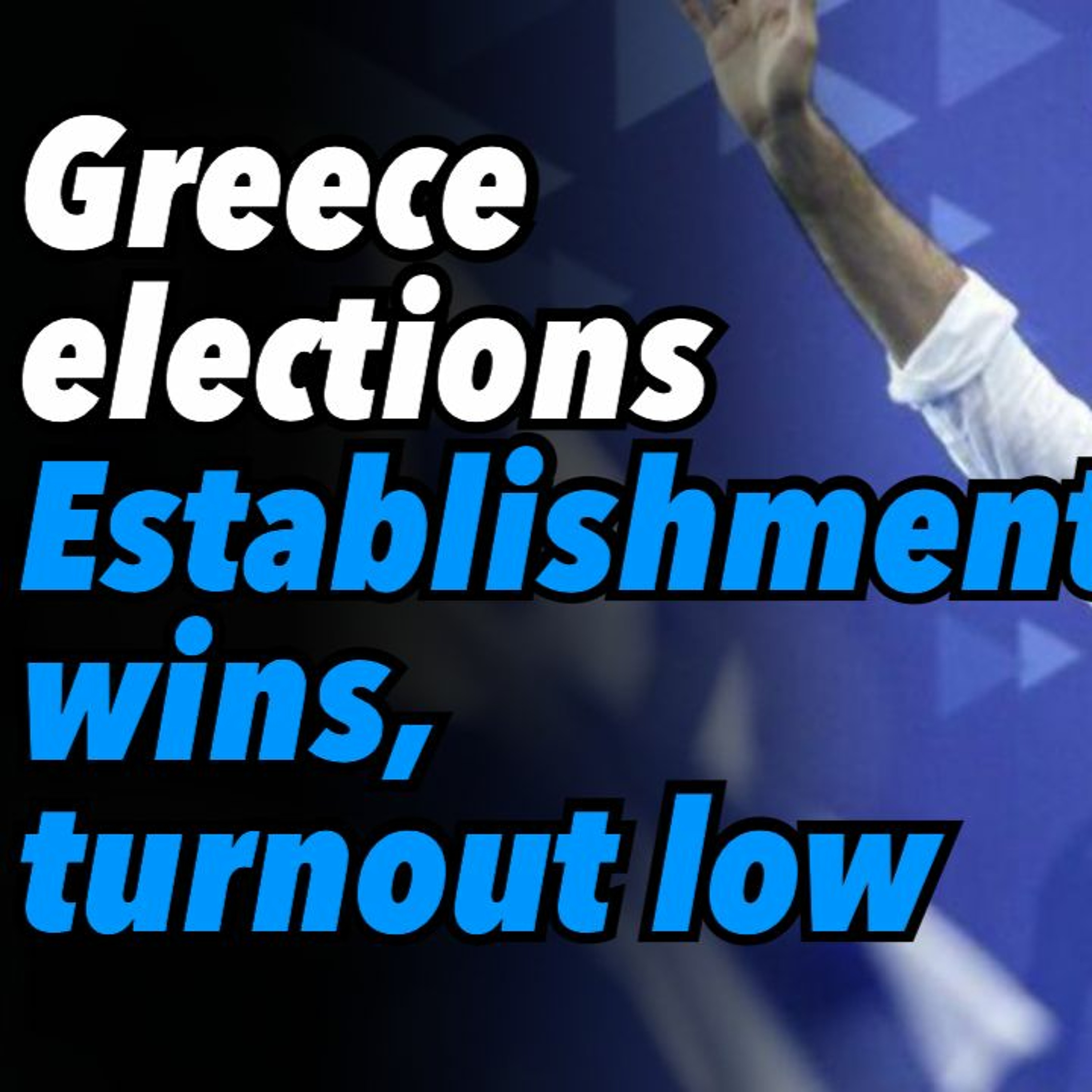 Greece Elections. Establishment Wins, Turnout Low.
