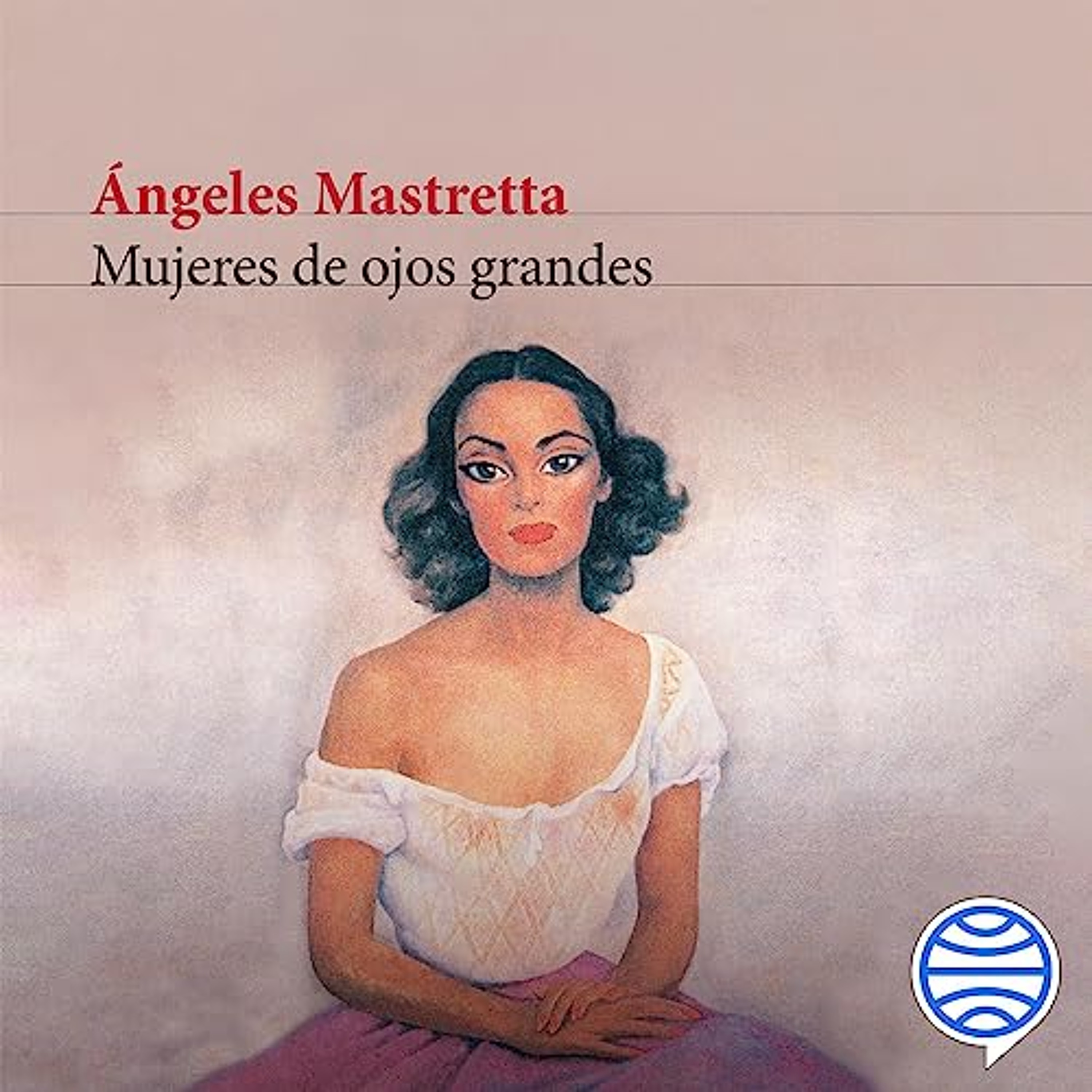Mujeres de ojos grandes (Audiolibro) | Prueba Gratis