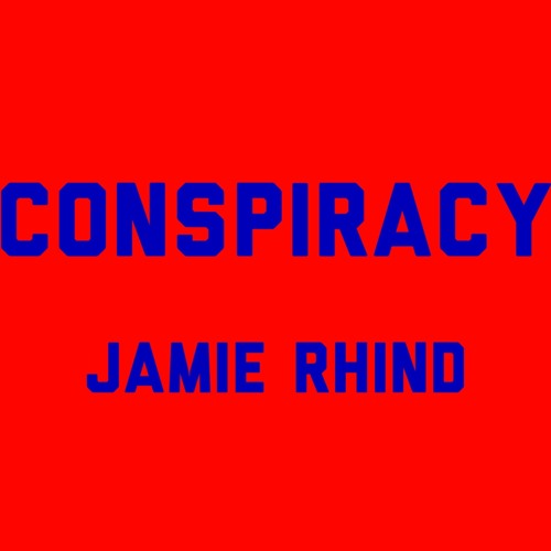 Conspiracy - Jamie Rhind