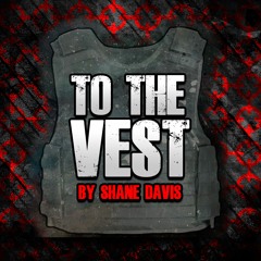 To The Vest