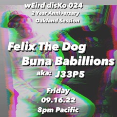 wEird disKo 024  - Buna Babillions live on twitch - Oakland Session 09.16.22