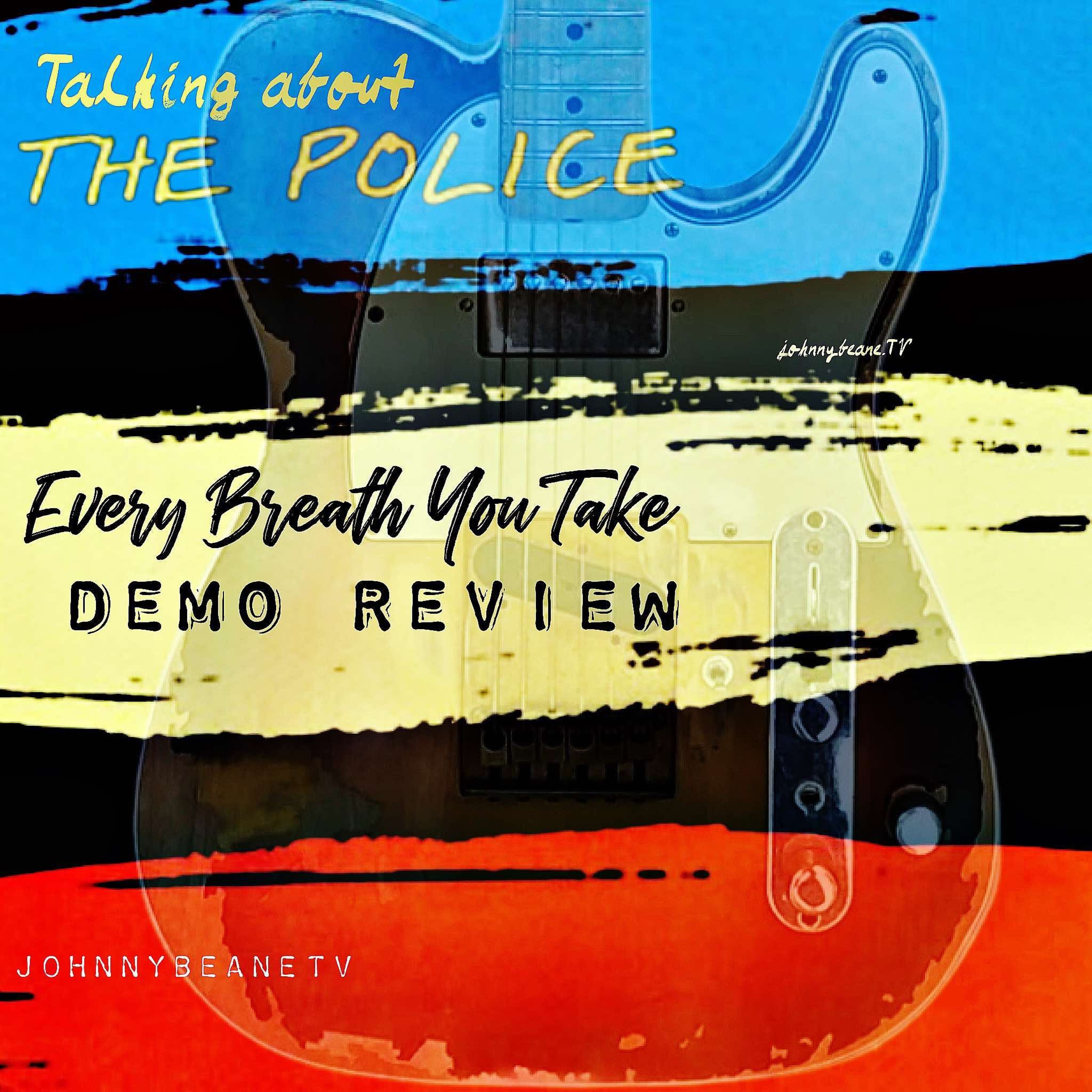 Talking The Police! Every Breath You Take  Demo REVIEW LIVE! 7/24/24 episode artwork