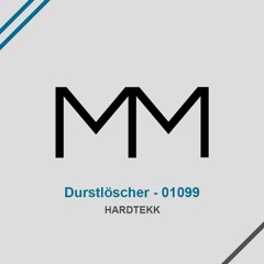 Durstlöscher - 01099 HARDTEKK (marcinmeissner)