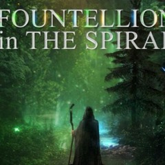 Fountellion in The Spiral