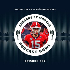 Podcast Bowl – Episode 207 : Spécial Top 25 de pré-saison 2023