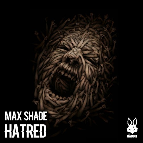 Max Shade - Hatred [FREE DL]