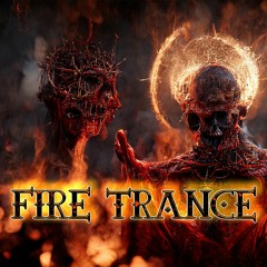 Fire Trance