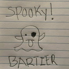 SAH BARTIER-SPOOKY!