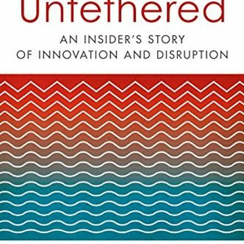 Read [PDF EBOOK EPUB KINDLE] Verizon Untethered: An Insider's Story of Innovation and