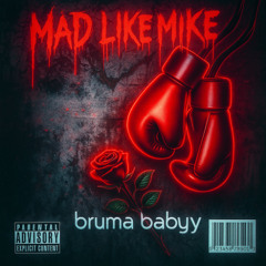 MAD LIKE MIKE (Tyson)