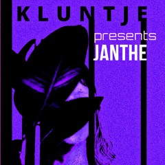 [kluntje presents] Janthe