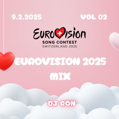 Eurovision 2025 Mix - Volume 02 9.2.2025