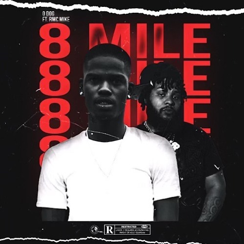 O Dog Feat. RMC Mike - 8 Mile