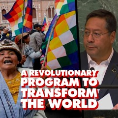 At UN, Bolivia presents revolutionary 14-point socialist program to transform world