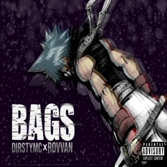 Bags (ft. Rovvan)