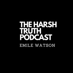 the harsh truth podcast