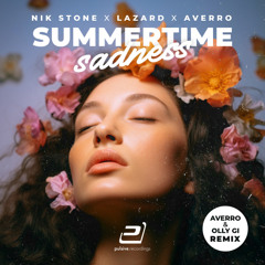 Nik Stone x Lazard x Averro - Summertime Sadness (Averro & Olly Gi Remix)