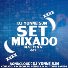 SET MIXADO 001 DJ YONNE SJM (( 2020))