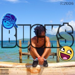 buck$ (prod.rexv2)