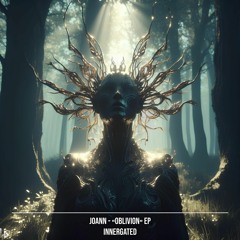 Joann - Oblivion [INNERGATED]