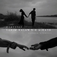 Yarım Kalan Bir Hikaye