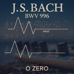 44x0 J.S.Bach "Bourrée in E minor" BWV 996, interpretation by O ZERO
