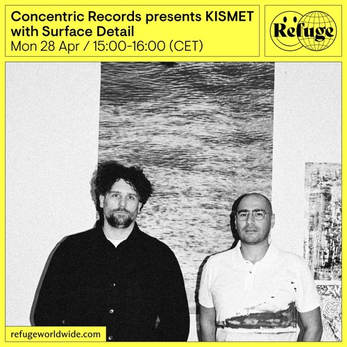 Concentric Records presents KISMET - Surface Detail - 28 Apr 2025