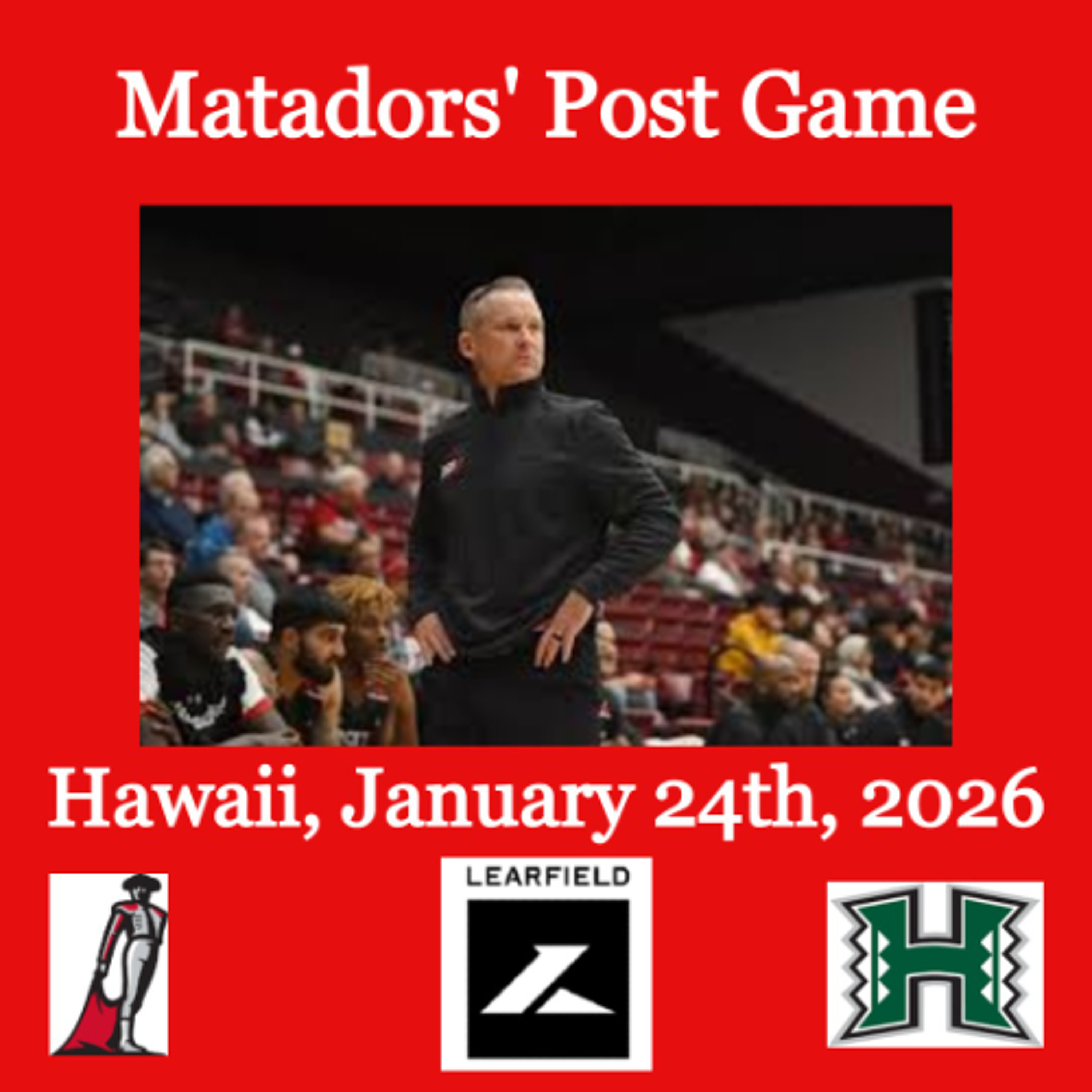 Matadors' Post Game, January 24th, 2026 - Hawaii episode artwork