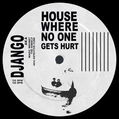 House where no one gets hurt / 2024