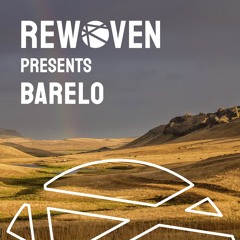 Rewoven Presents 023: Barelo (Melodic & Organic House Mix)
